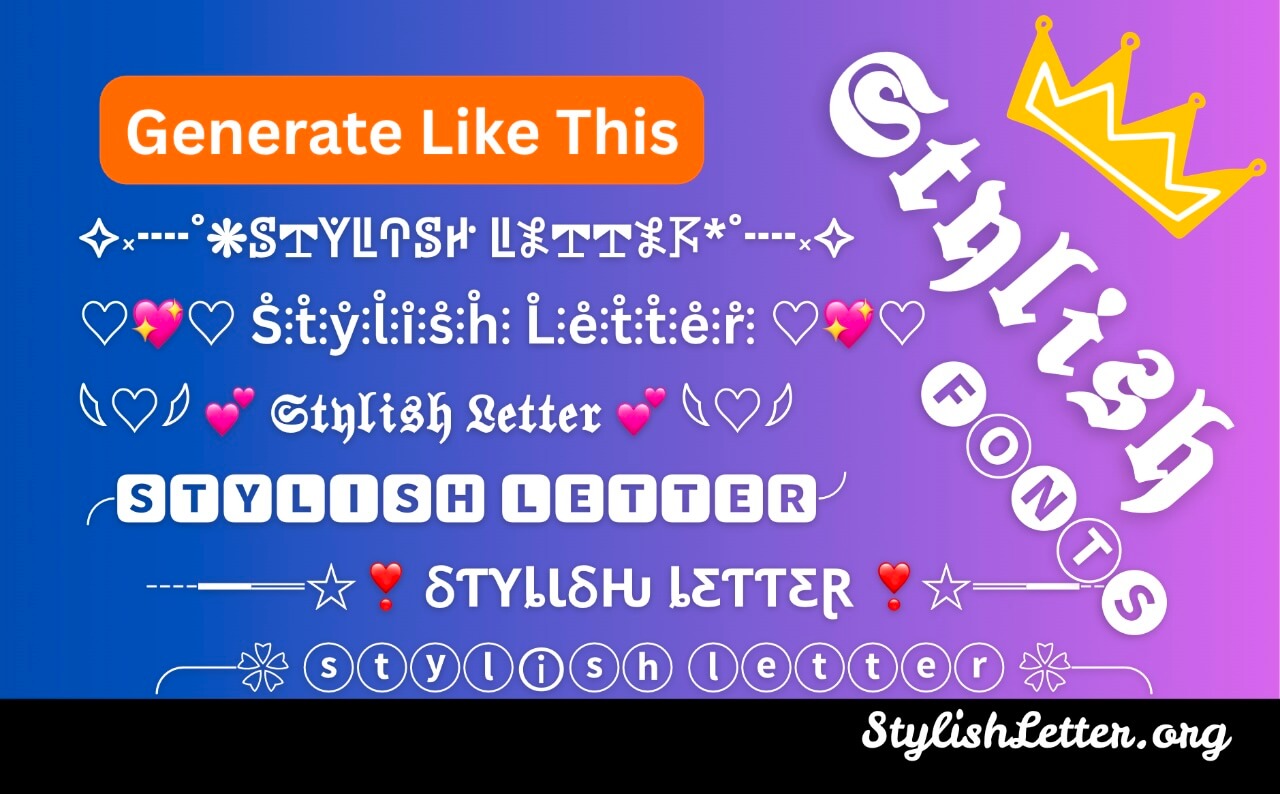 Type in Stylish Fonts Letters